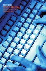 Libro Corpi virtuali. Una ricerca sugli usi erotici del web Renato Stella