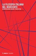 Libro La filosofia italiana nel Novecento Onorato Grassi Massimo Marassi