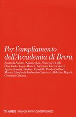 Libro Per l'ampliamento dell'accademia di Brera Luca Monica