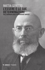 Libro L' essere e le sue determinazioni. Sulla monadologia di Bernardino Varisco Mattia Geretto