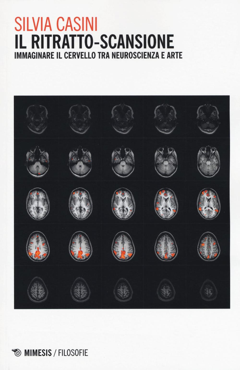 Il ritratto-scansione. Immaginare il cervello tra neuroscienza e arte