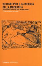 Libro Vittorio Pica e la ricerca della modernità. Critica artistica e cultura internazionale