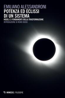 Potenza ed eclissi di un sistema. Hegel e i fondamenti della trasformazione.pdf