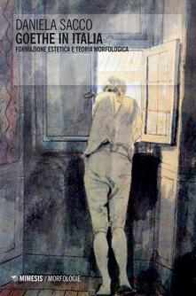 Goethe in Italia. Formazione estetica e teoria morfologica.pdf