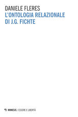 Libro L' ontologia relazionale di J. G. Fichte Daniele Fleres
