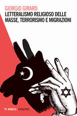 Libro Letteralismo religioso delle masse, terrorismo e migrazioni Giorgio Girard