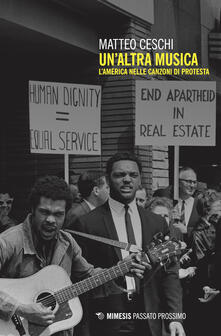 Un altra musica. LAmerica nelle canzoni di protesta.pdf