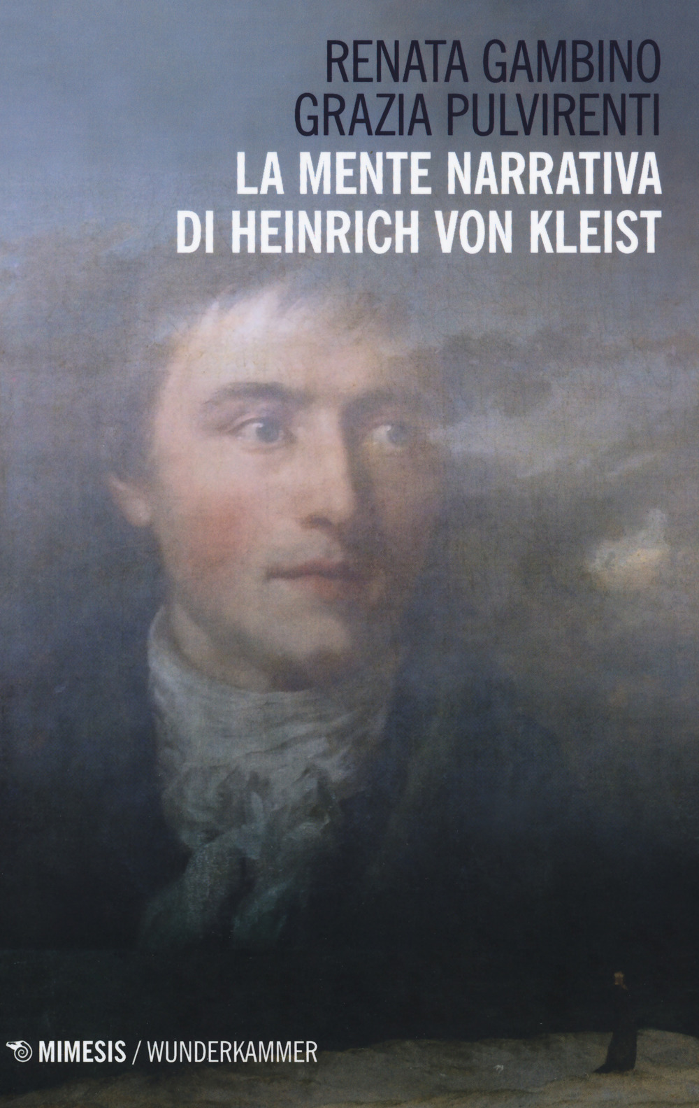 Image of La mente narrativa di Henrich von Kleist