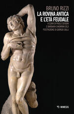 Libro La rovina antica e l'età feudale Bruno Rizzi