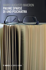 Libro Pagine sparse di uno psichiatra Mario A. Maieron