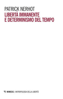 Libertà immanente e determinismo del tempo.pdf
