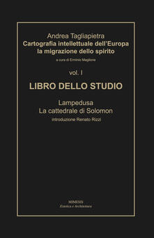 Writersfactory.it Cartografia intellettuale dell'Europa. La migrazione dello spirito. Vol. 1: Libro dello studio. Lampedusa. La cattedrale di Solomon. Image