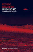 Libro Fenomeno ufo. «Science and fiction» (1947-1961) Riccardo Gramantieri