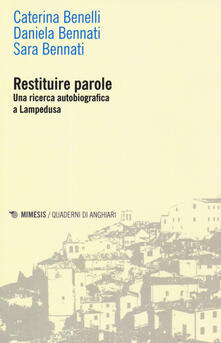 Restituire parole. Una ricerca autobiografica a Lampedusa.pdf