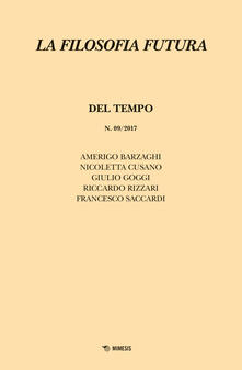 Listadelpopolo.it La filosofia futura (2017). Vol. 9: Del tempo. Image