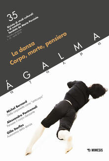 Ágalma. Vol. 35: La danza. Corpo, morte, pensiero..pdf