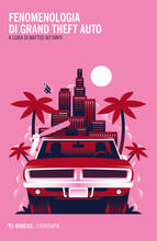 Libro Fenomenologia di Grand Theft Auto