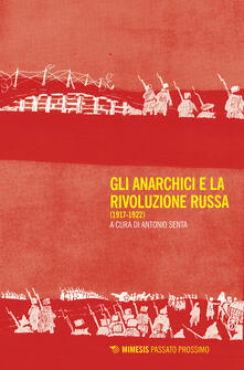Gli anarchici e la rivoluzione russa (1917-1922).pdf