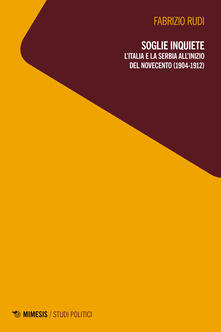 Soglie inquiete. LItalia e la Serbia allinizio del Novecento (1904-1912).pdf
