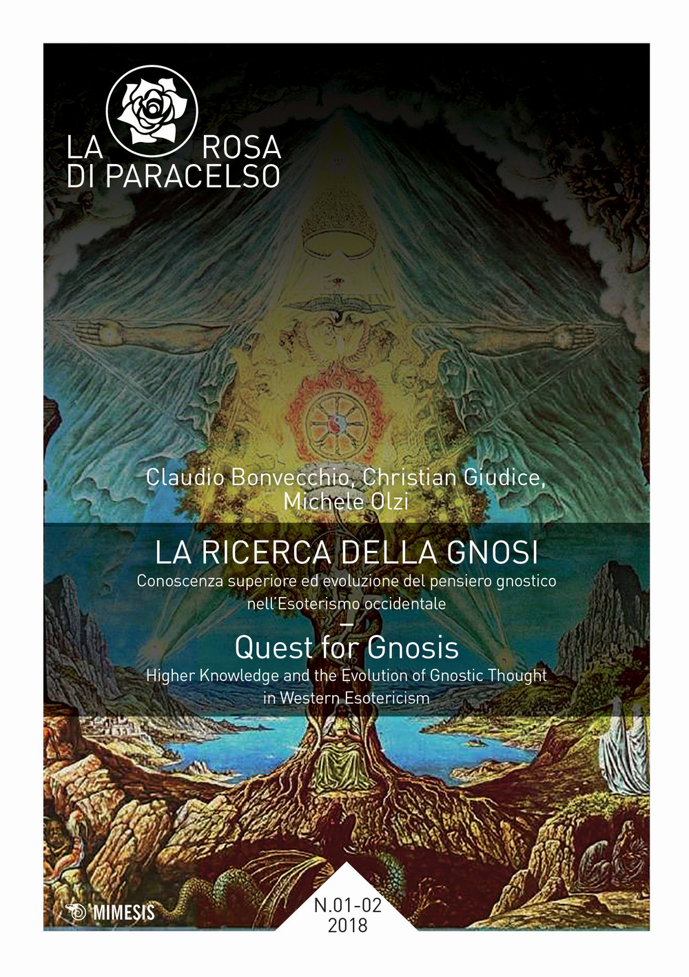 Image of La rosa di Paracelso (2018). Vol. 1-2: ricerca della gnosi. Conoscenza superiore ed evoluzione del pensiero gnostico nell'esoterismo occidentale, La.