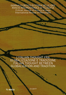 Giornale critico di storia delle idee (2019). Vol. 1: Italian Thought fra globalizzazione e tradizione, L..pdf