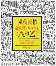 Libro Hand lettering A-Z. Guida creativa per alfabeti artistici. Ediz. a colori Abbey Sy