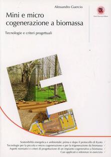 Mini e micro cogenerazione a biomassa. Tecnologie e criteri progettuialu.pdf
