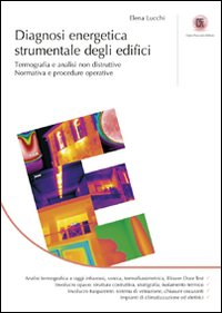 Diagnosi energetica strumentale degli edifici. Termografia e analisi non distruttive. Normativa e procedure operative