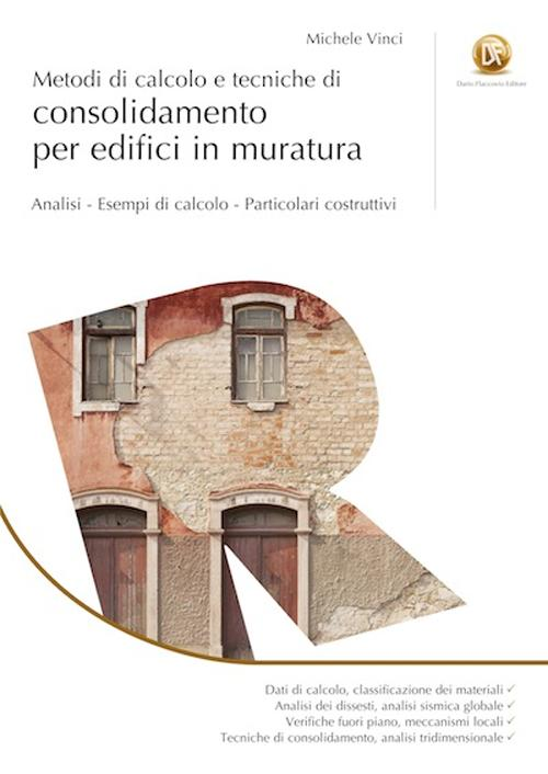 Metodi di calcolo e tecniche di consolidamento per edifici in muratura