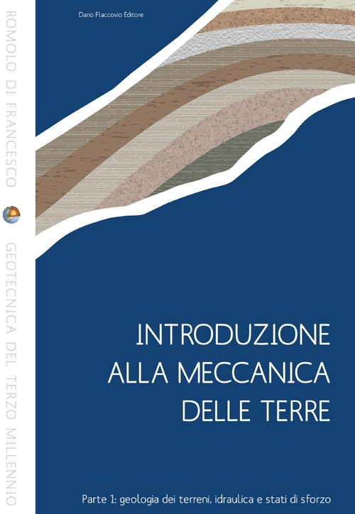 Image of Introduzione alla meccanica delle terre. Vol. 1: Geologia dei terreni, idraulica e stati di sforzo.