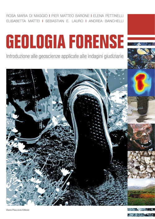 Image of Geologia forense. Introduzione alle geoscienze applicate alle indagini giudiziarie
