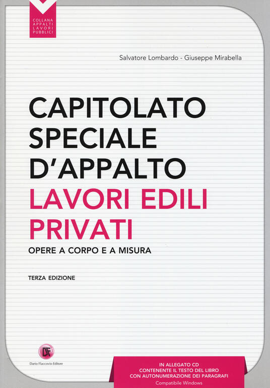Capitolato speciale d'appalto. Lavori edili privati. Con CD-ROM ...