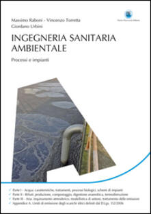 Ingegneria sanitaria ambientale. Processi e impianti.pdf