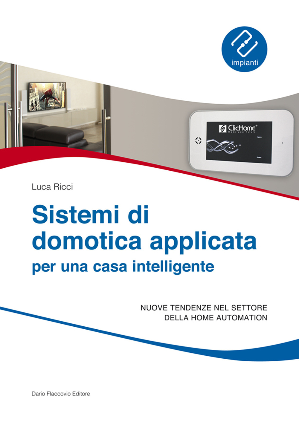 Sistemi di domotica applicata per una casa intelligente