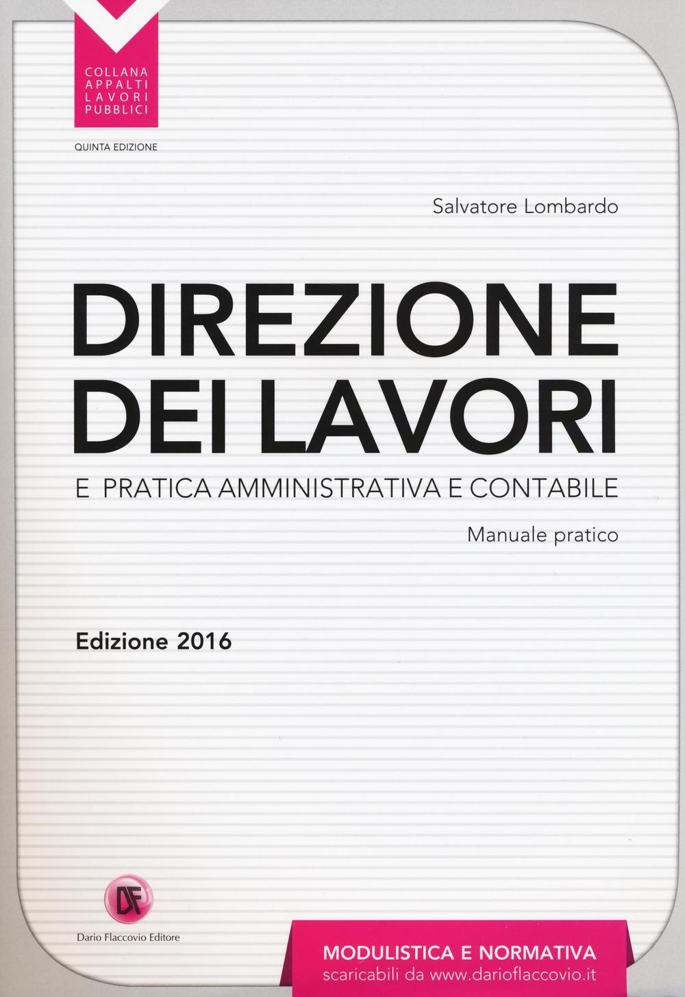 Direzione dei lavori e pratica amministrativa e contabile