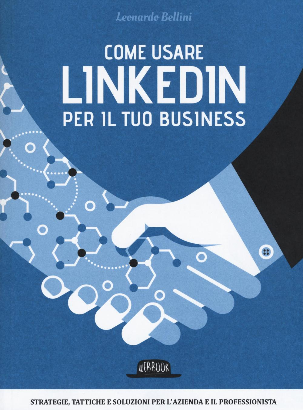 Come usare LinkedIn per il tuo business