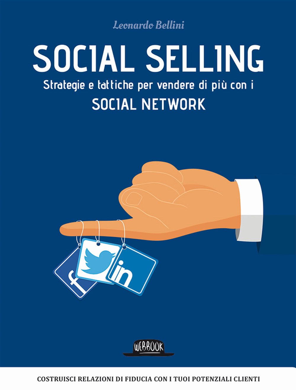 Image of Social selling. Strategie e tattiche per vendere di più con i social network