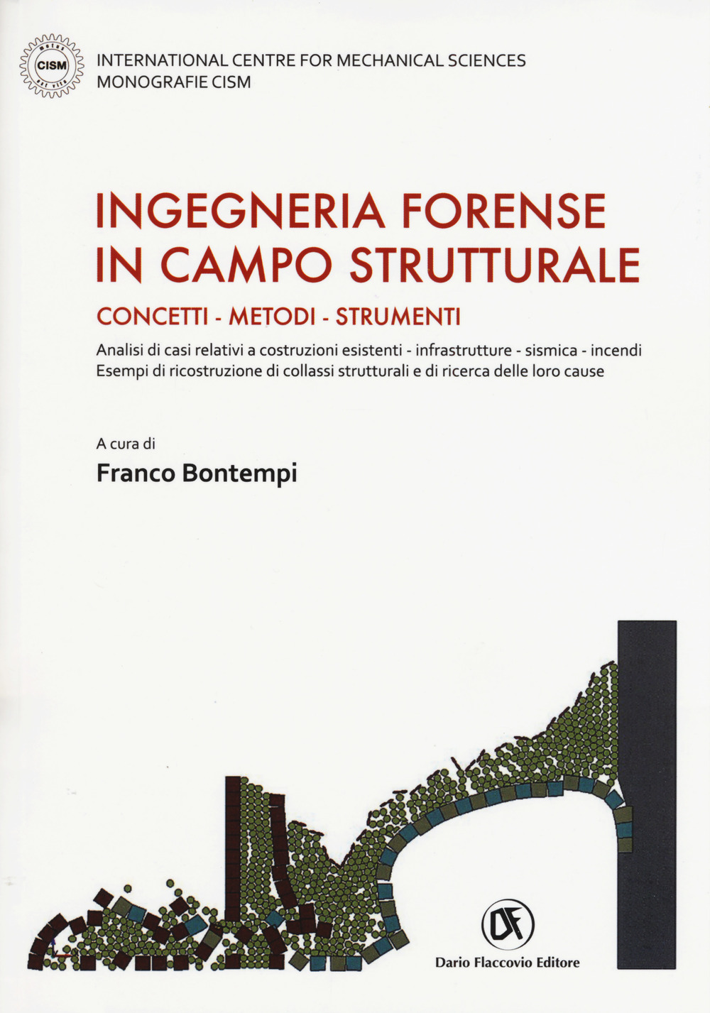 Image of Ingegneria forense in campo strutturale. Concetti, metodi, strumenti