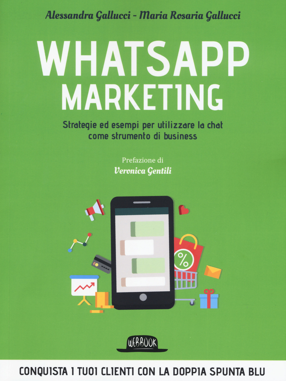 Image of Whatsapp marketing. Strategie ed esempi per utilizzare la chat come strumento di business