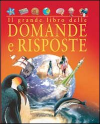 Il grande libro delle domande e risposte