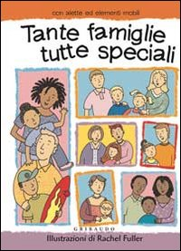 Tante famiglie, tutte speciali