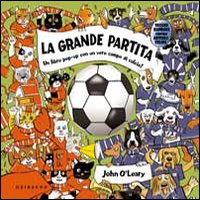 La grande partita. Libro pop-up