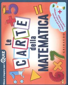 Le carte della matematica. Ediz. a colori. Con 100 Carte.pdf