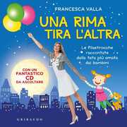 Libro Una rima tira l'altra. Le filastrocche raccontate dalla tata più amata dai bambini. Con CD Audio Francesca Valla