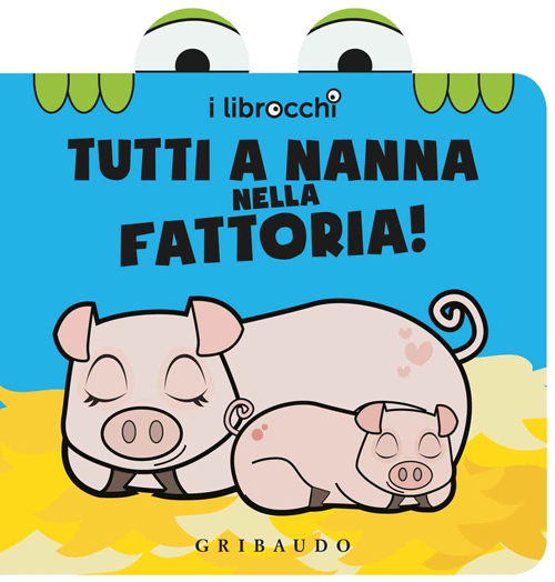 Tutti a nanna nella fattoria! I librocchi