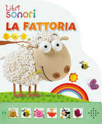 Libro La fattoria. Libro sonoro. Ediz. illustrata