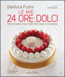 Le mie 24 ore dolci. Pasticceria dautore per ogni occasione.pdf