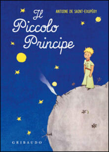 Il Piccolo Principe Antoine De Saint Exupery Libro Gribaudo Vola La Pagina Ibs