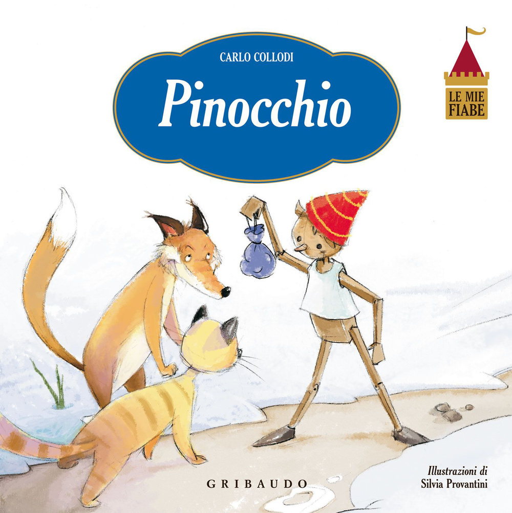 Pinocchio. Le mie fiabe