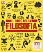 Libro Il libro della filosofia. Grandi idee spiegate in modo semplice 